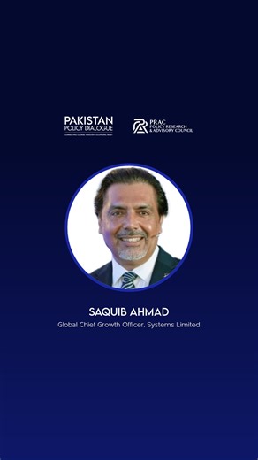 Addressing the audience at the #PakistanPolicyDialogue, Saquib Ahmad, Global Chief Growth Officer, Systems Limited, emphasized that Pakistan needs to address structural gaps so every generation can stay aligned with long-term national progress. Watch the full Dialogue here: https://url-shortener.me/7QMO The Dialogue, under the theme “Correcting Course: Pakistan’s Economic Reset,” was hosted by the Policy Research & Advisory Council (PRAC) in collaboration with the Corporate Pakistan Group (CPG),