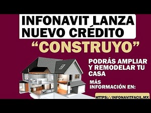 Infonavit lanza nuevo CRÉDITO “ConstruYO” Podrás ampliar y remodelar tu casa