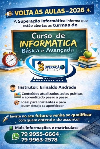 Superação Informática | 📢 VOLTA ÀS AULAS – 2026 💻✨ A Superação Informática informa que estão abertas as turmas de Curso de Informática Básica e Avançada. 👨‍🏫... | Instagram