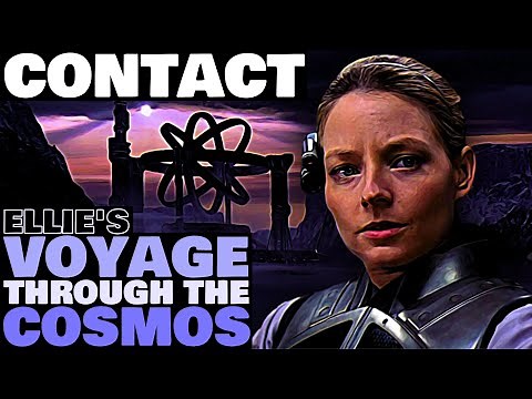 CONTACT Ending Explained | Dr. Ellie Arroway's Interstellar Voyage