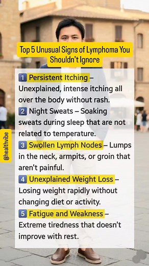 5 Unusual Signs of Lymphoma You Shouldn’t Ignore. Lymphoma can be tricky to spot early. Watch out for persistent itching, night sweats, unexplained weight loss, fatigue, and swollen lymph nodes. Early detection saves lives! #LymphomaAwareness #CancerSigns #EarlyDetection #HealthTips #StayHealthy #KnowTheSigns #LymphomaSymptoms #MedicalAwareness #HealthCheck #WellnessTips | HealthVibe Daily