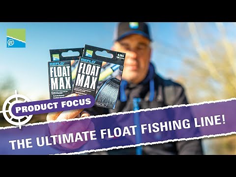 The Ultimate Float Fishing Line! | FLOAT MAX | Preston Innovations