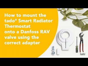 How to mount the tado° Smart Radiator Thermostat onto a Danfoss RAV valve using the correct adapter