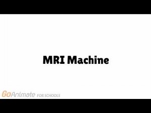 GoAnimate MRI Machine Sound Effect
