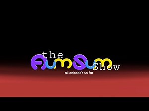 The Aumsum show | All episodes so far