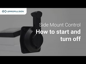 ePropulsion Side Mount Control | How to Start and Turn off