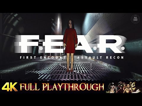 FEAR | 4K/60FPS | FULL GAME Gameplay Walkthrough No Commentary (EXTREME DIFFICULTY)