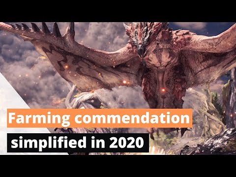Monster hunter world: iceborne, easiest way to farm COMMENDATION in 2020.