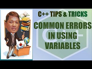 Common Errors in Using Variables/Debugging | Filipino Tagalog|Filipino | C++ Tips and Tricks Series