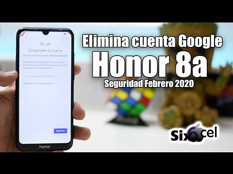 Elimina Cuenta Google *Honor 8a* Seguridad Febrero 2020