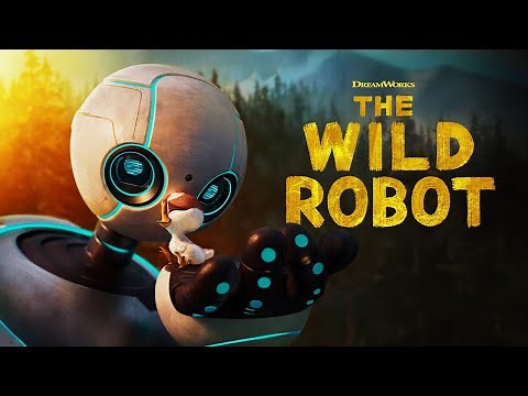 Animated Adventure 'The Wild Robot' Coming to Digital, Blu-ray & DVD