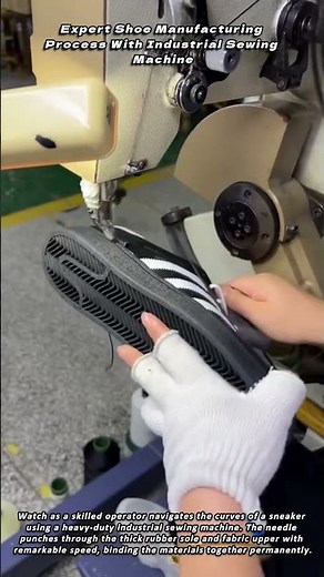 Expert Shoe Manufacturing Process With Industrial Sewing Machine