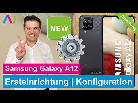 Samsung Galaxy A12 - Ersteinrichtung / Konfiguration • 📱 • ⚙️ • ☑️ • Anleitung | Tutorial