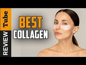 ✅ Collagen: Best Collagen Supplements (Buying Guide)