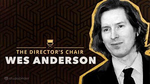 Wes Anderson Explains How He Writes and Directs Movies, and What Goes Into His Distinctive Filmmaking Style