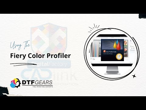 Using the Fiery Color Profiler | CADlink Digital Factory 12 Color Profiler Demo - DTFGears