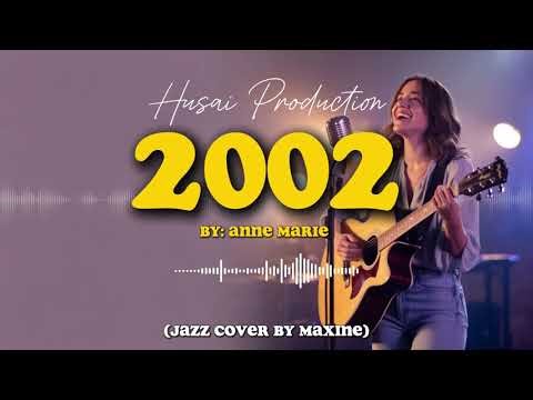 Anne-Marie – 2002 | Smooth Jazz Cover by Maxine