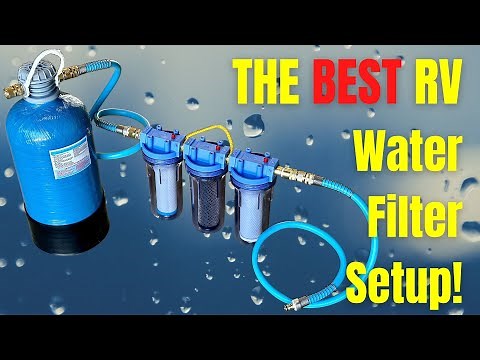 Best Setup for a 3 Stage Filter and Soft Water System for your RV | Newell School