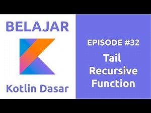 Learn Kotlin Basics - 32 Tail Recursive Functions