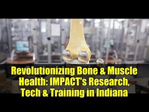 Revolutionizing Bone & Muscle Health: IMPACT's Research, Tech & Training in Indiana