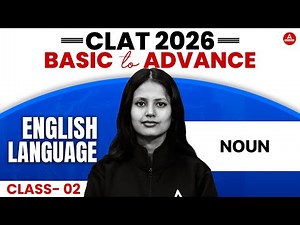 CLAT 2026 - Noun - English Language Class 1 | CLAT Reading Comprehension | English For CLAT