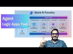 How to Add Logic Apps as a Tool in Azure AI Foundry Agent