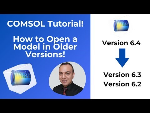 How to Open a COMSOL model in Older Versions! | MATLAB Link to COMSOL