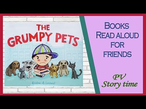 Children's books - THE GRUMPY PETS by Kristine A. Lombardi – PV - Storytime