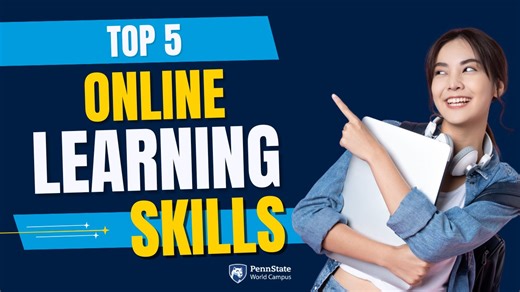 Wondering if you have the right skill set to become an effective online learner? Here are the 5 skills that will be most beneficial to master during your online education journey. | Penn State World Campus