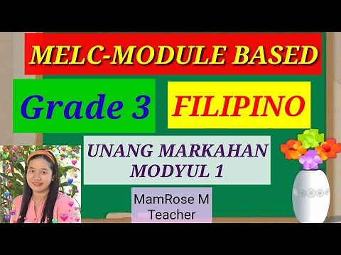 GRADE 3 FILIPINO MODULE 1 / WEEK 1 (MELC-MODULE BASED)