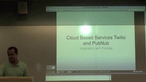 Portland Java User Group 2011-11-15: Chris Buckley: Portlet Integration with Twilio and PubNub