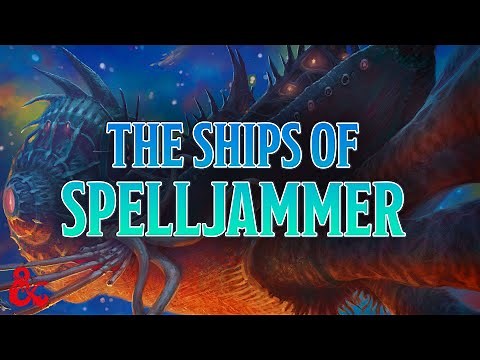 The Ships of Spelljammer | Dungeons & Dragons