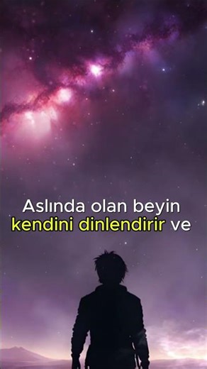 Beynin Neden Boşluğa Dalıyor? 🤯