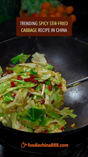 Trending spicy stir-fried cabbage recipe in China. Do you want to try? #recipe #cooking #chinesefood #cabbage #vegetables #spicyfood | foodiechina888