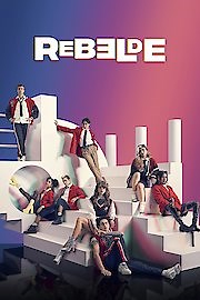 Watch Rebelde Season 1 Episode 73 - Rebelde Cap
