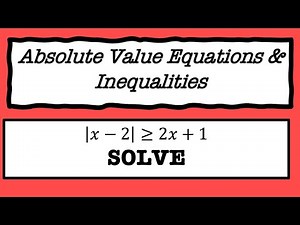Solving Absolute Value Inequalities and Equations | Pre-Calculus