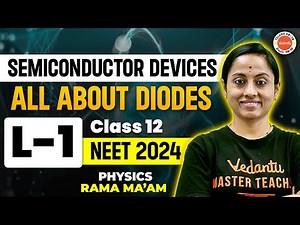 Semiconductor Devices Class 12 | L1 | All about Diodes | NEET Physics | NEET 2024/25