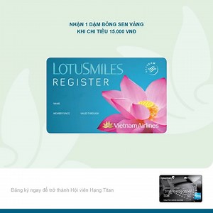 Đăng ký thẻ Vietcombank Vietnam Airlines Platinum AMEX để tích lũy dặm Bông Sen Vàng nhanh nhất. Nhận 1 dặm cho mỗi 15.000 VNĐ chi tiêu bằng thẻ. Hơn nữa, bạn sẽ nhận gói dặm cực lớn nếu chi tiêu 50 triệu trong 90 ngày từ khi mở thẻ, tùy theo Hạng Hội viên: • Platinum: nhận đến 26.000 dặm thưởng • Vàng và Titan: nhận đến 16.000 dặm thưởng Áp dụng theo ĐKĐK của chương trình. Đăng nhập tài khoản Hội viên Bông Sen Vàng và đăng ký ngay tại: https://www.vietnamairlines.com/vi/lotusmiles/co-branded-ca