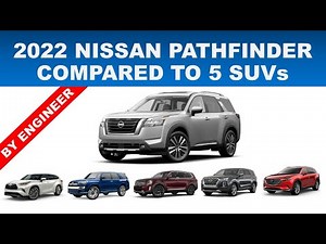 2022 NISSAN PATHFINDER vs FIVE POPULAR SUVs - INCLUDING HIGHLANDER/4RUNNER/TELLURIDE/PALISADE/CX-9