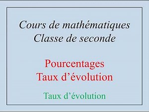 Maths - Cours 2nde - Taux d'évolution et pourcentage d'évolution