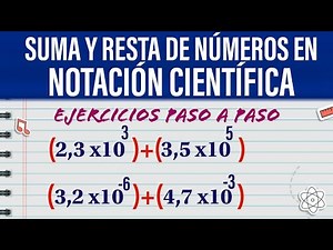 Sumar y Restar en NOTACIÓN CIENTÍFICA. Ejercicios y ejemplos.