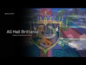 [Code Geass] - "All Hail Britannia!" - Anthem of Holy Britannian Empire - (Alternative History)