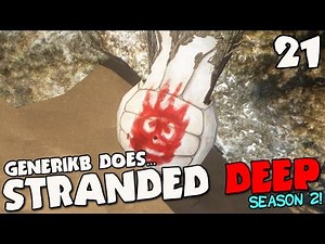 Stranded Deep Gameplay S02E21 - "Bulgarian Culture Shock!!!"