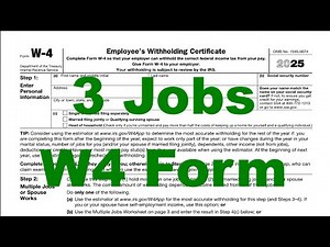 3 Jobs W4 Tutorial - How To Fill Out A W4 When You have Three Jobs