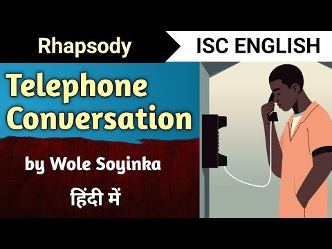 Telephone Conversation by Wole Soyinka in Hindi | ISC | Poem | Rhapsody | English For All
