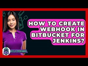 How To Create Webhook In Bitbucket For Jenkins? - Next LVL Programming