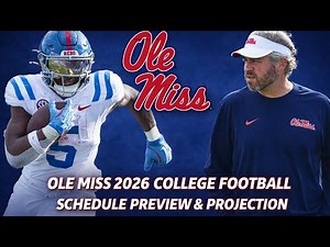 Ole Miss College Football Schedule Preview & Projection 2026
