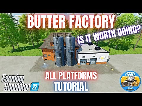 BUTTER CO FACTORY TUTORIAL - Farming Simulator 22