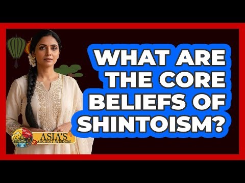 What Are the Core Beliefs of Shintoism?