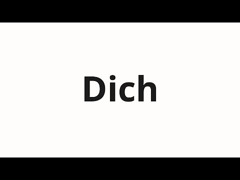 How to pronounce Dich